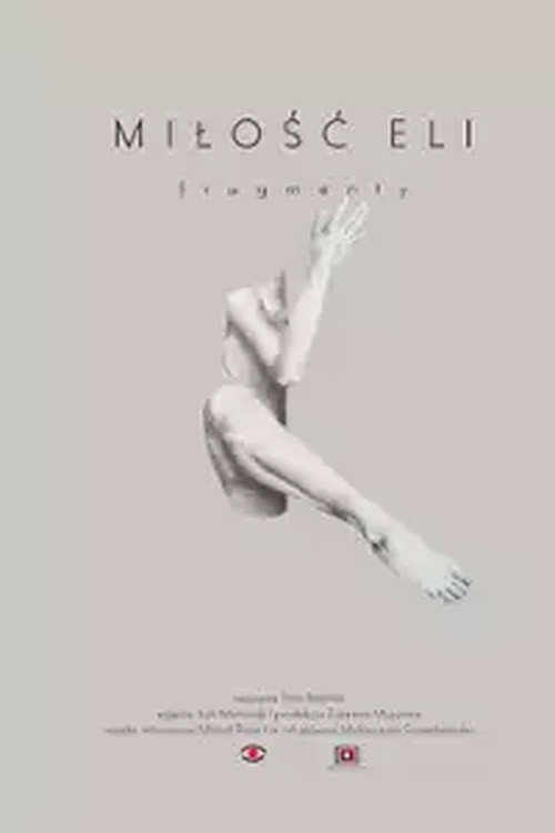 Movie poster for Miłość Eli. Fragmenty (2019)