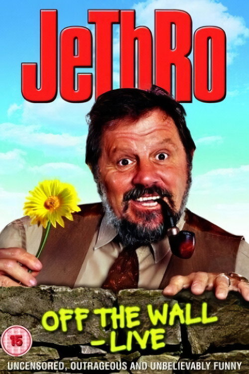 Movie poster for Jethro: Off The Wall - Live (2004)