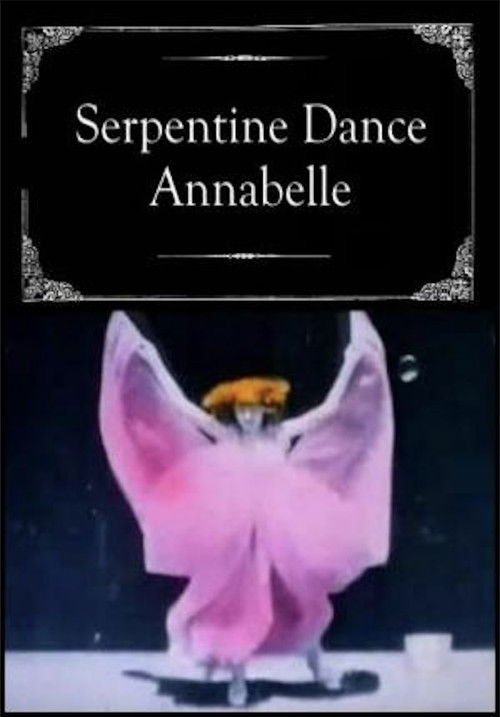Movie poster for Serpentine Dance - Annabelle (1897)