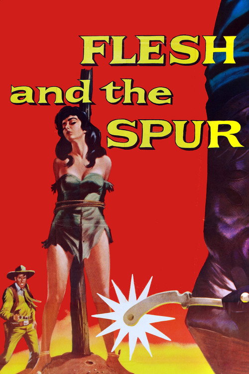Movie poster for Flesh and the Spur (1956)