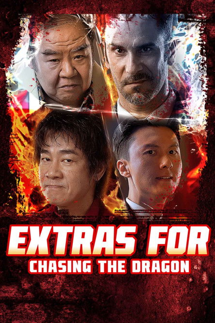 Movie poster for Extras for Chasing The Dragon (2025)