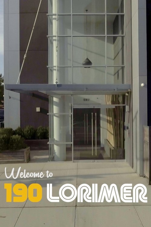 Movie poster for Welcome to 190 Lorimer (2025)