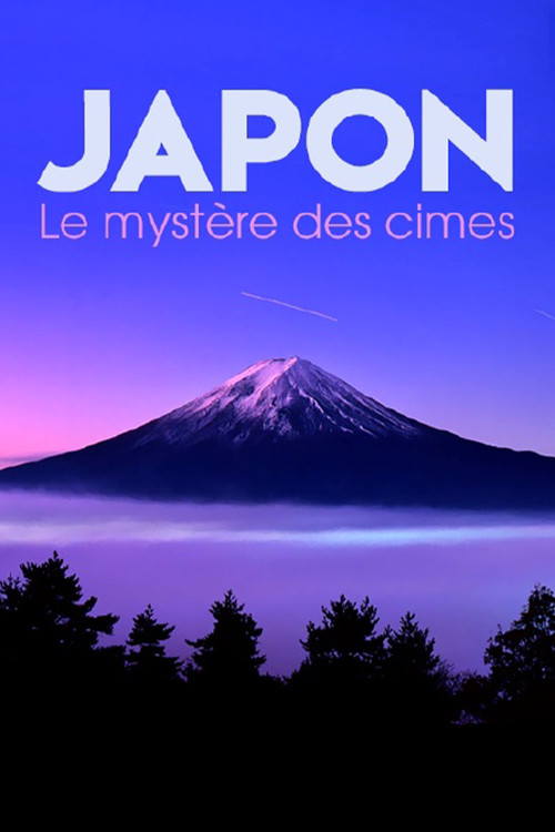 Movie poster for Japon, le mystère des cimes (2016)