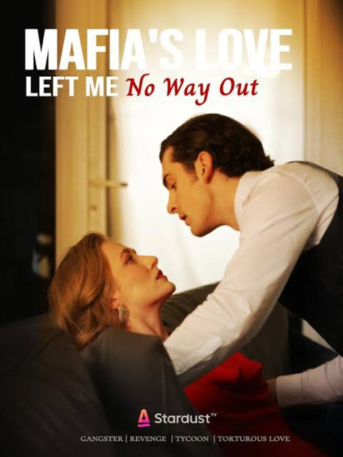 Movie poster for Mafia's Love Left Me No Way Out (2025)
