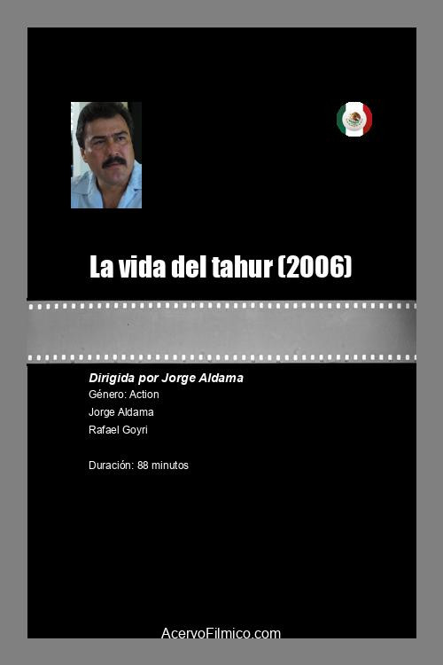 Movie poster for La vida del tahur (2006)