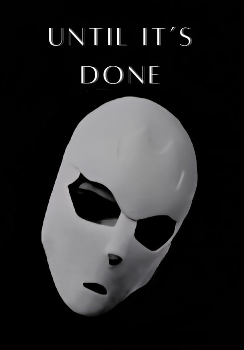 Movie poster for Until It's Done (2025)