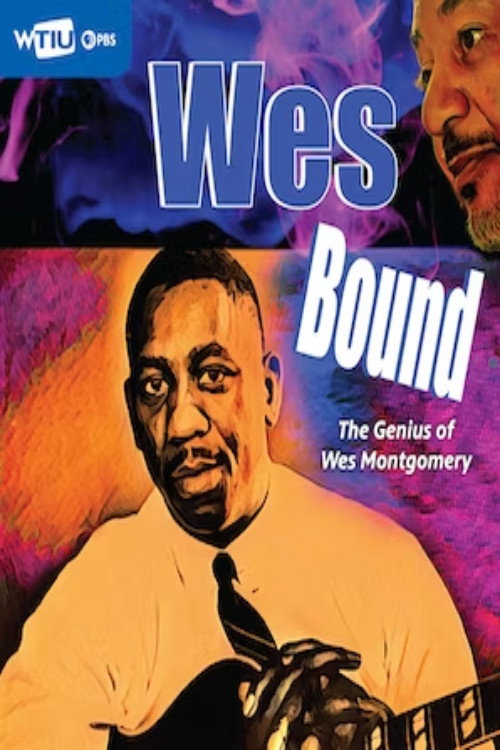 Movie poster for Wes Bound: The Genius of Wes Montgomery (2023)