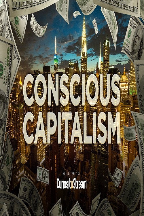 Movie poster for Conscious Capitalism (2016)