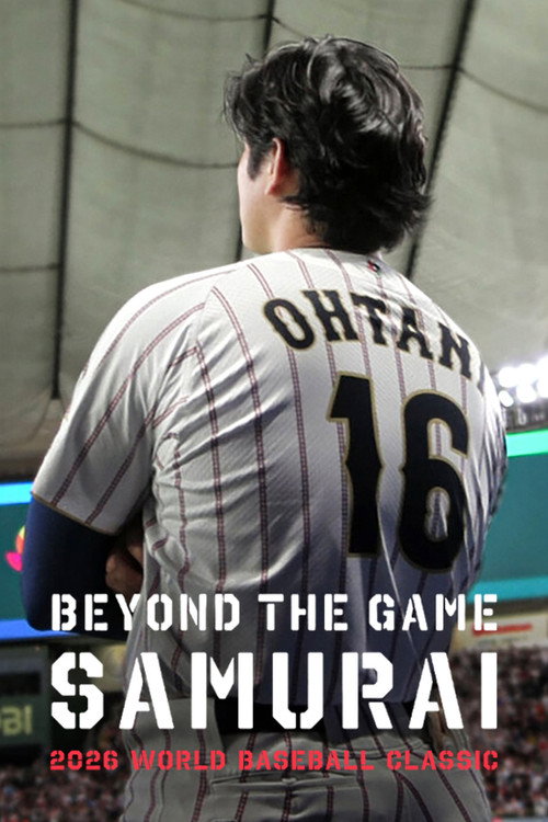 Movie poster for Beyond the Game: Samurai 2026 WORLD BASEBALL CLASSIC (2026)