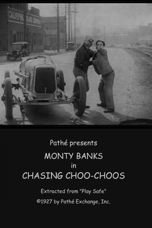 Movie poster for Chasing Choo Choos (1927)