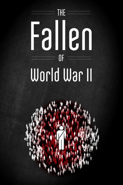 Movie poster for The Fallen of World War II (2015)