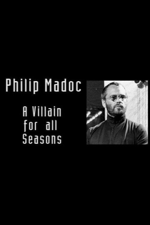 Movie poster for Philip Madoc: A Villain for all Seasons (2007)