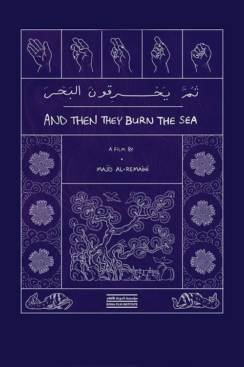 Movie poster for And Then They Burn the Sea (2021)