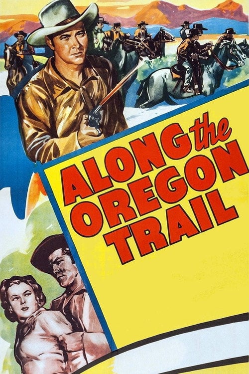 Movie poster for Along the Oregon Trail (1947)