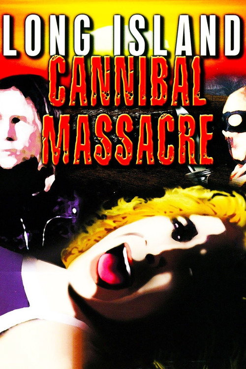 Movie poster for The Long Island Cannibal Massacre (1980)