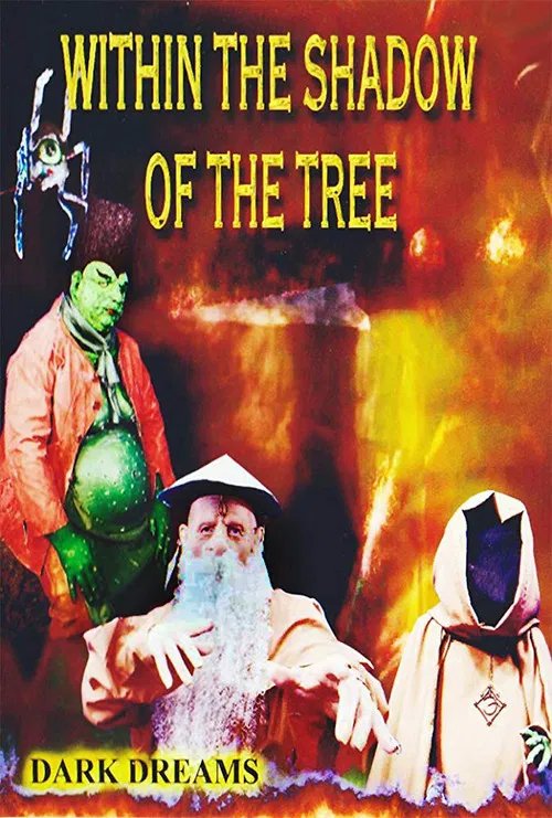Movie poster for Within the Shadow of the Tree: Dark Dreams (2010)
