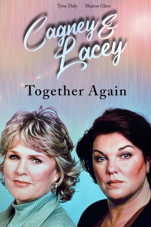 Movie poster for Cagney & Lacey: Together Again (1995)