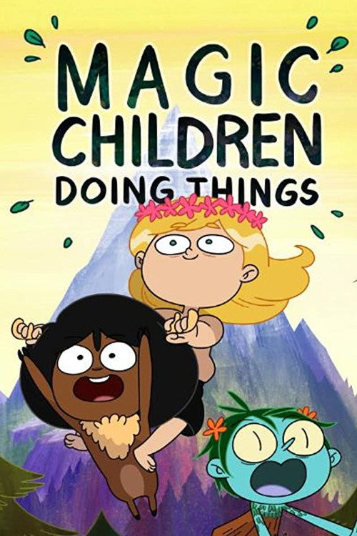 Movie poster for Magic Children Doing Things (2015)