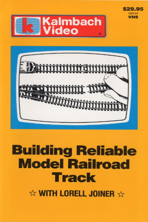 Movie poster for Building Reliable Model Railroad Track with Lorell Joiner (1984)