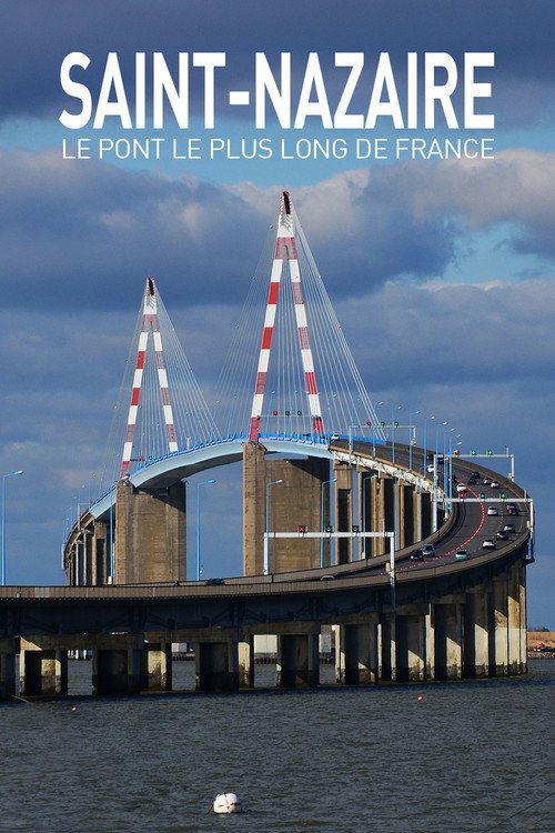 Movie poster for Saint Nazaire : Le Pont le plus long de France (2021)