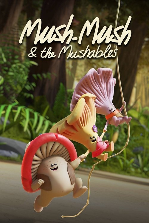 Series poster for Mush-Mush & the Mushables (2020)