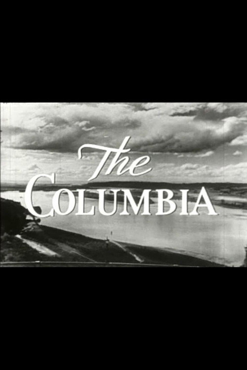 Movie poster for The Columbia: America's Greatest Power Stream (1949)