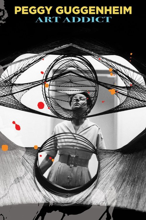 Movie poster for Peggy Guggenheim: Art Addict (2015)