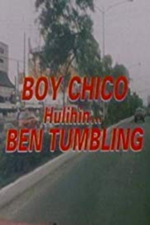 Movie poster for Boy Chico: Hulihin si Ben Tumbling (1997)