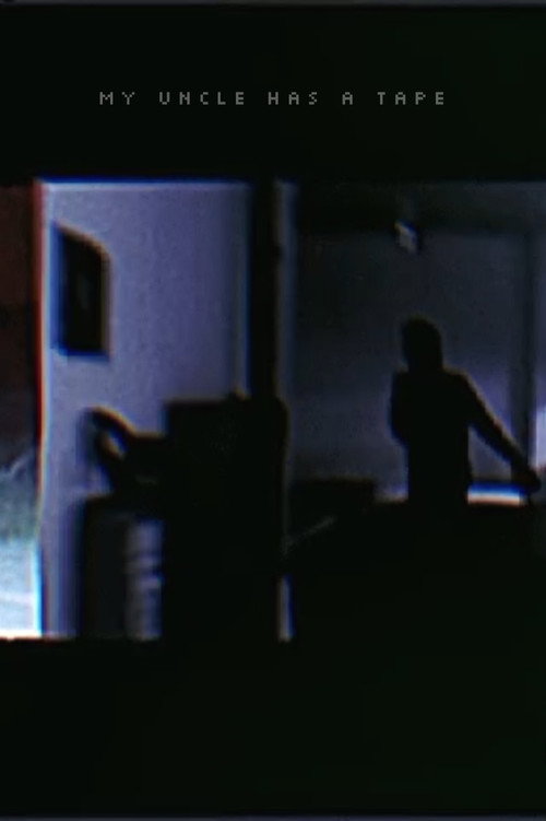 Movie poster for My Uncle Has a Tape (2026)