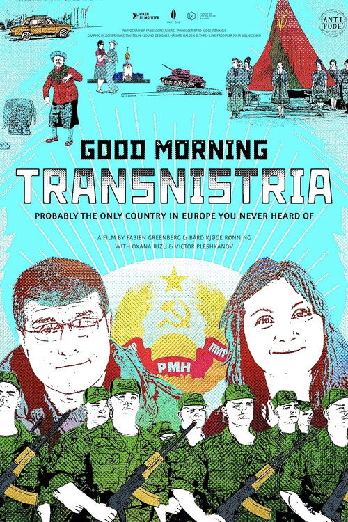 Movie poster for Good Morning, Transnistria (2017)