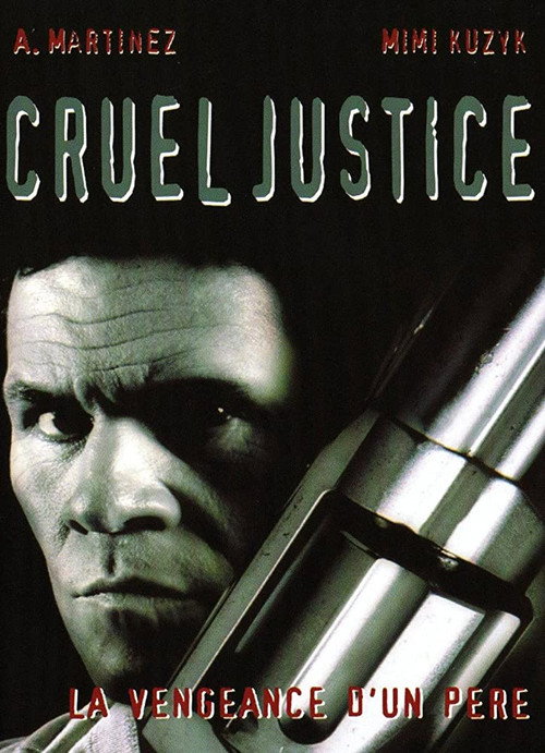 Movie poster for Cruel Justice (1999)
