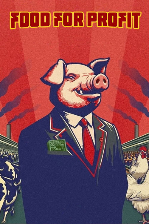 Movie poster for Food for Profit (2024)