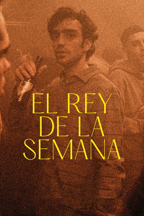 Movie poster for El rey de la semana (2023)