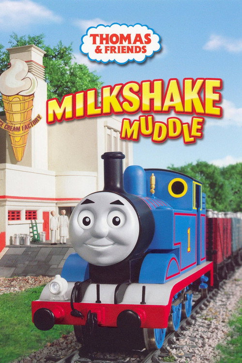 Movie poster for Thomas & Friends: Milkshake Muddle (2007)