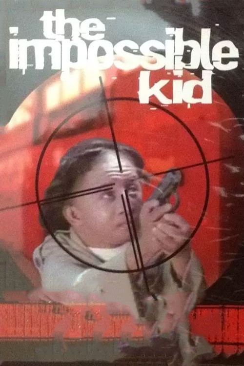 Movie poster for The Impossible Kid (1982)