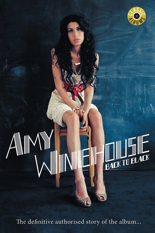 Movie poster for Classic Albums: Amy Winehouse - Back to Black (2018)