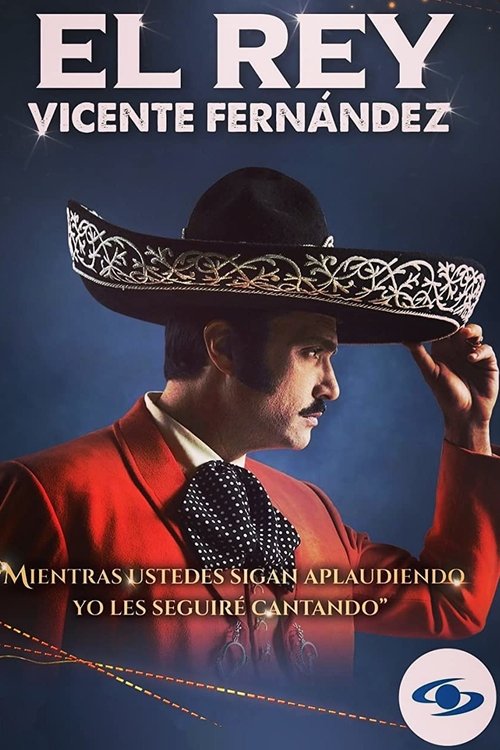 Series poster for El Rey, Vicente Fernández (2022)