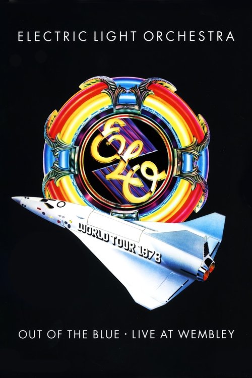 Movie poster for Electric Light Orchestra: Out of the Blue - Live at Wembley (1978)