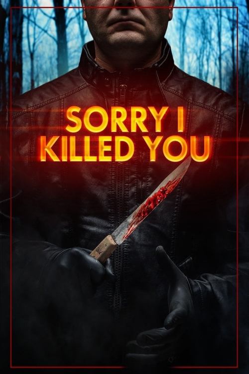 Movie poster for Sorry I Killed You (2020)