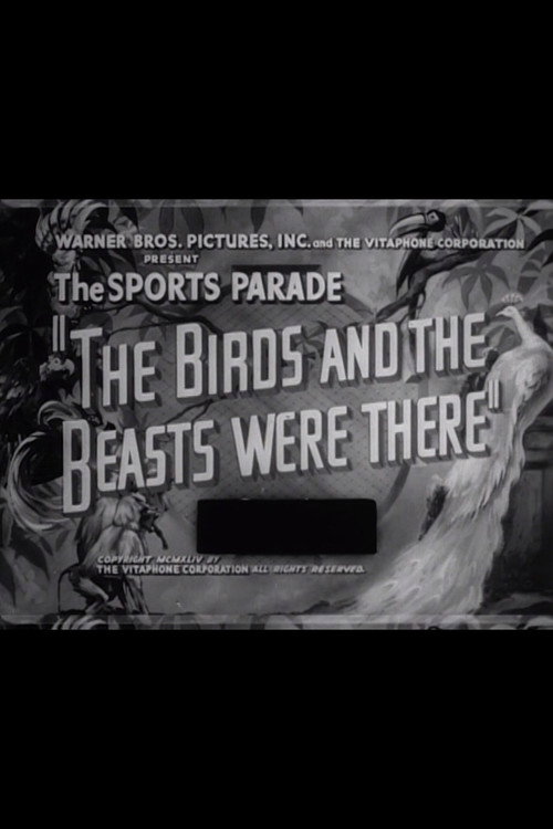 Movie poster for The Birds and the Beasts Were There (1944)