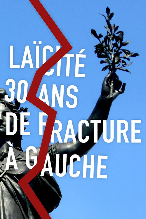 Movie poster for Laïcité, 30 ans de fracture à gauche (2020)