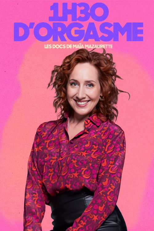 Movie poster for 1h30 d'orgasme (2025)