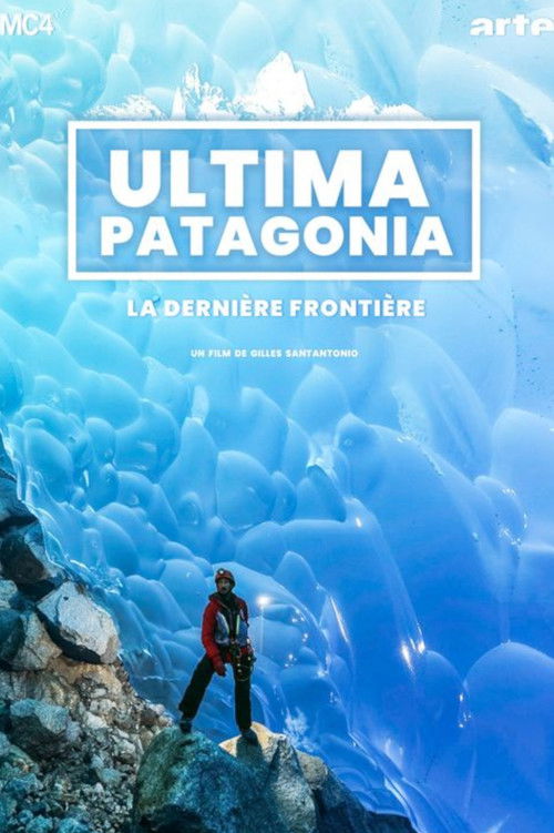 Movie poster for Ultima Patagonia : la dernière frontière (2023)