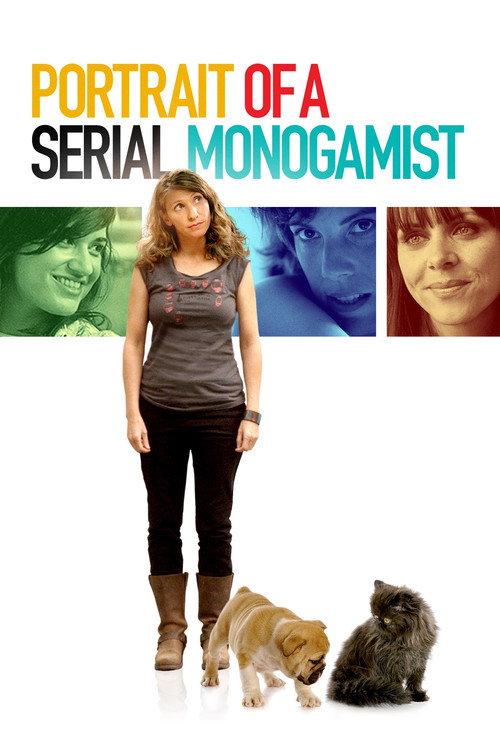 Movie poster for Portrait of a Serial Monogamist (2016)