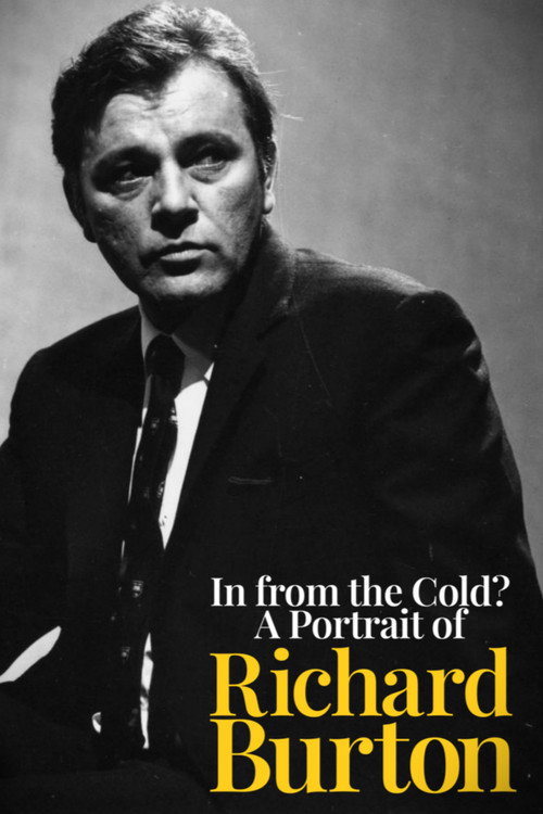 Movie poster for In from the Cold? A Portrait of Richard Burton (1988)
