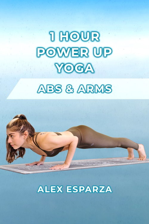 Movie poster for 1 Hour Power Up Yoga! Arms & Abs Workout with Alex Esparza (2022)