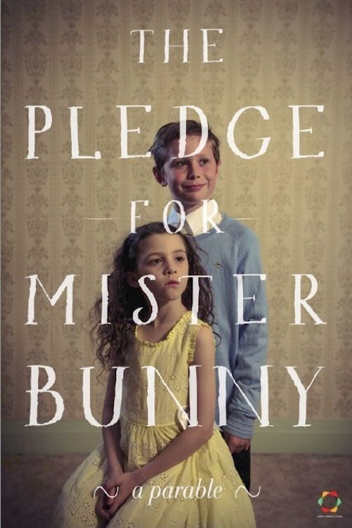 Movie poster for The Pledge for Mr Bunny (2013)