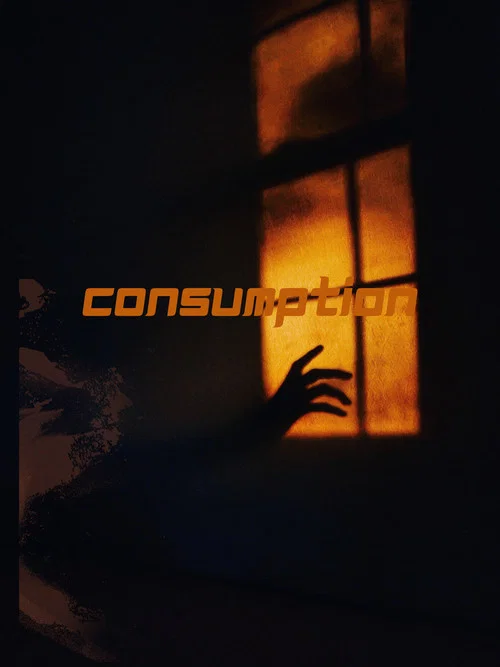 Movie poster for Consumption (2028)