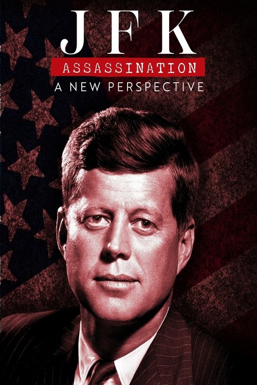 Movie poster for JFK Assassination: A New Perspective (2025)