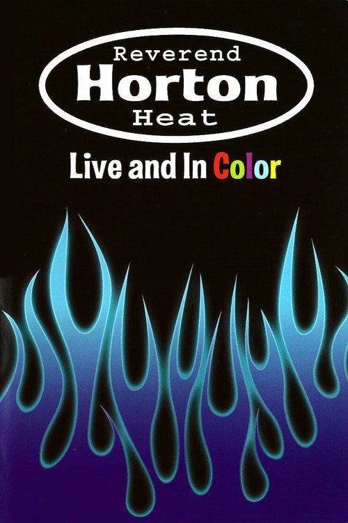 Movie poster for Reverend Horton Heat | Live And In Color (2003)